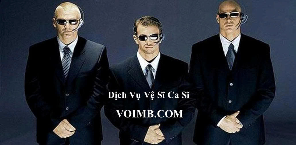 Dịch vụ vệ sĩ ca sĩ